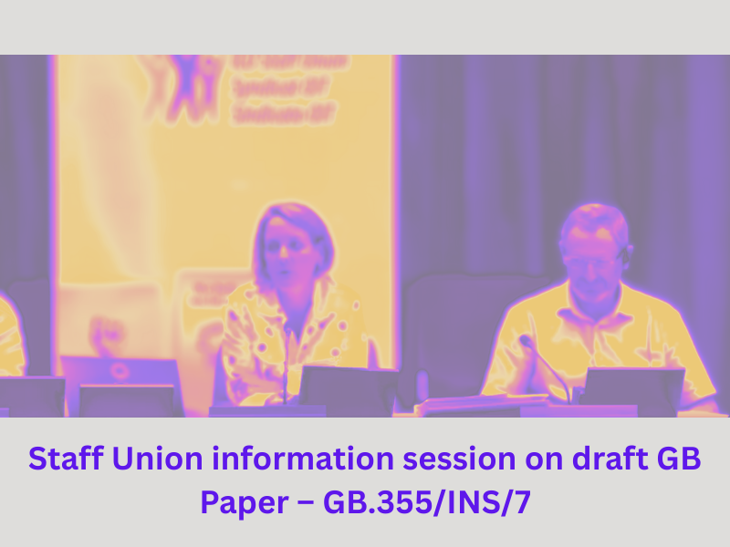 Séance d’information du Syndicat sur le projet de document du CA – GB.355/INS/7