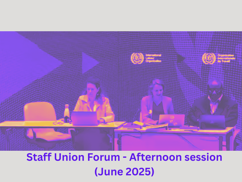 Staff Union Forum - Afternoon Session - June 2025